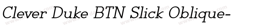 Clever Duke BTN Slick Oblique字体转换